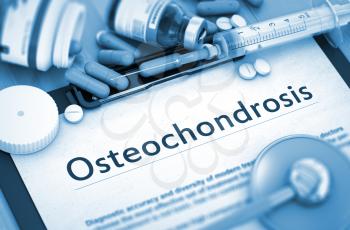 Osteochondrosis - Medical Report with Composition of Medicaments - Pills, Injections and Syringe. Osteochondrosis - Printed Diagnosis with Blurred Text. 3D Render.