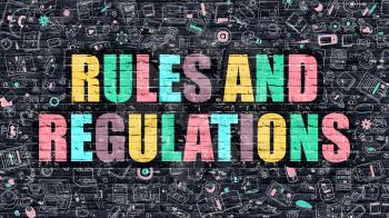 Multicolor Concept - Rules and Regulations on Dark Brick Wall with Doodle Icons. Rules and Regulations Business Concept. Rules and Regulations on Dark Wall.