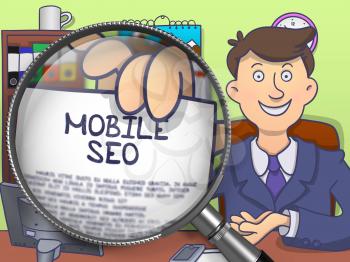 Man Showing Concept on Paper Mobile SEO. Closeup View through Magnifier. Multicolor Doodle Style Illustration.