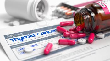 Handwritten Diagnosis Thyroid Cancer in the Disease Extract. Medicaments Composition of Heap of Pills, Blister of Pills and Bottle of Tablets. 3D Render.