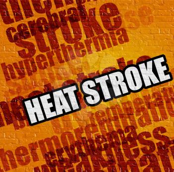 Modern medical concept: Heat Stroke on the Yellow Wall . Heat Stroke - on the Brick Wall with Word Cloud Around . 