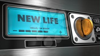New Life- Inscription on Display of Vending Machine. Business Concept.