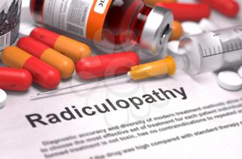 Radiculopathy - Printed Diagnosis with Red Pills, Injections and Syringe. Medical Concept with Selective Focus.