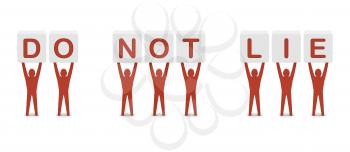 Men holding the phrase do not lie. Concept 3D illustration.