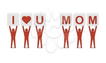 Men holding the phrase i love you mom. Concept 3D illustration.