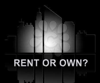 Rent Vs Own Buildings Contrasting Property Purchase And Leasing. Compares Best Way To Live In A House Or Invest - 3d Illustration