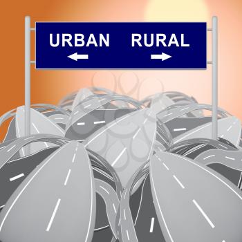 Rural Vs Urban Lifestyle Sign Compares Suburban And Rural Homes. Busy City Living Or Fields And Farmland - 3d Illustration