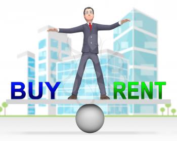 Rent Vs Buy Balance Comparing House Or Apartment Renting And Buying. Investment Or Home Ownership Of Property - 3d Illustration