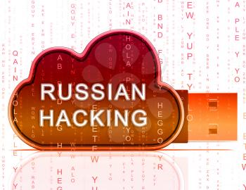 Russia Hacking American Elections Data 3d Illustration Shows Kremlin Spy Hackers On Internet Attack Usa Election Security Or Cybersecurity