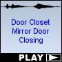 Door Closet Mirror Door Closing