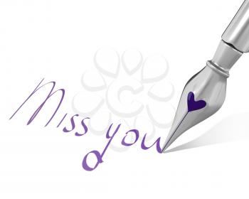 Ink pen nib with heart writes Miss you isolated on white background