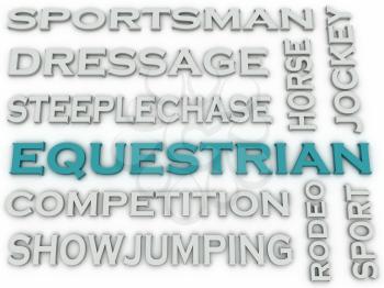 3d image Equestrian  issues concept word cloud background