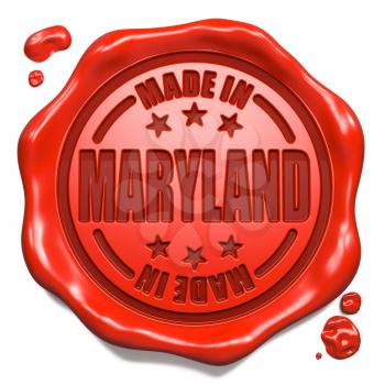 Made in Maryland - Stamp on Red Wax Seal Isolated on White. Business Concept. 3D Render.