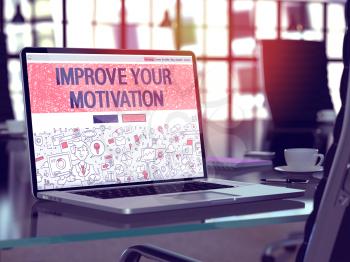 Improve Your Motivation Concept. Closeup Landing Page on Laptop Screen in Doodle Design Style. On Background of Comfortable Working Place in Modern Office. Blurred, Toned Image. 3D Render.