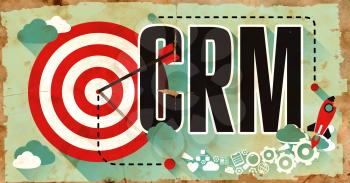 CRM - Customer Relationship Management - on Old Poster in Flat Design with Red Target, Rocket and Arrow. Business Concept.