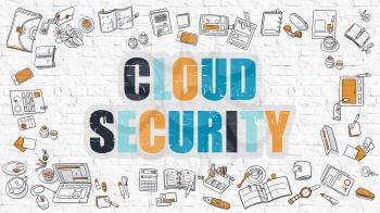 Multicolor Concept - Cloud Security - on White Brick Wall with Doodle Icons Around. Modern Illustration with Doodle Design Style.