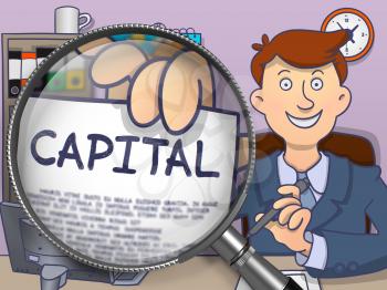 Officeman Sitting in Office and Holds Out a Paper with Concept Capital. Closeup View through Magnifier. Multicolor Doodle Style Illustration.