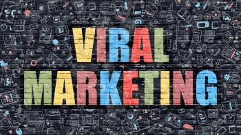 Viral Marketing Concept. Viral Marketing Drawn on Dark Wall. Viral Marketing in Multicolor. Viral Marketing Concept. Modern Illustration in Doodle Design of Viral Marketing.