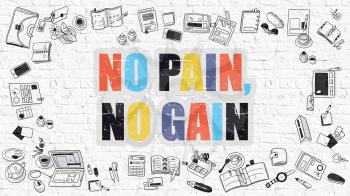 No Pain, No Gain - Multicolor Concept with Doodle Icons Around on White Brick Wall Background. Modern Illustration with Elements of Doodle Design Style.