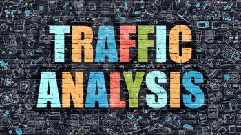 Traffic Analysis. Multicolor Inscription on Dark Brick Wall with Doodle Icons. Traffic Analysis Concept in Modern Style. Doodle Design Icons. Traffic Analysis on Dark Brickwall Background.