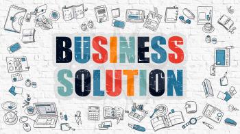 Business Solution Concept. Modern Line Style Illustration. Multicolor Business Solution Drawn on White Brick Wall. Doodle Icons. Doodle Design Style of Business Solution Concept.