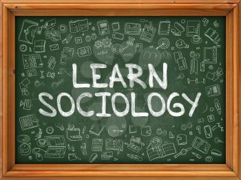Learn Sociology - Hand Drawn on Green Chalkboard with Doodle Icons Around. Modern Illustration with Doodle Design Style.