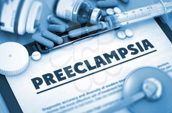 Preeclampsia, Medical Concept with Pills, Injections and Syringe. Preeclampsia - Medical Report with Composition of Medicaments - Pills, Injections and Syringe. 3D.