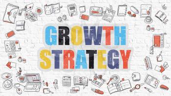 Growth Strategy. Multicolor Inscription on White Brick Wall with Doodle Icons Around. Modern Style Illustration with Doodle Design Icons. Growth Strategy on White Brickwall Background.