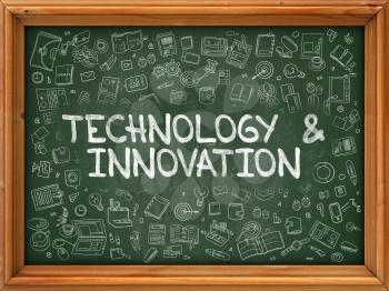 Technology and Innovation - Hand Drawn on Chalkboard. Technology and Innovation with Doodle Icons Around.