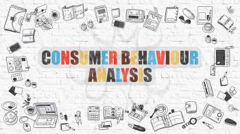 Consumer Behaviour Analysis - Multicolor Concept with Doodle Icons Around on White Brick Wall Background. Modern Illustration with Elements of Doodle Design Style.