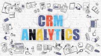 CRM - Customer Relationship Management - Analytics - Multicolor Concept with Doodle Icons Around on White Brick Wall Background. Modern Illustration with Elements of Doodle Design Style. 