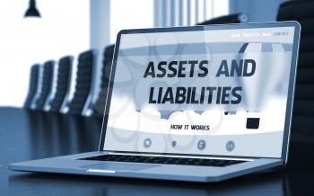 Assets And Liabilities. Closeup Landing Page on Laptop Display. Modern Conference Hall Background. Toned Image. Selective Focus. 3D Rendering.