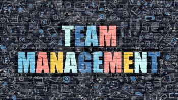 Team Management Concept. Team Management Drawn on Dark Wall. Team Management in Multicolor. Team Management Concept. Modern Illustration in Doodle Design of Team Management.