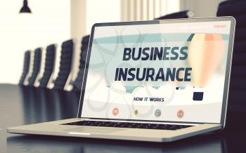 Business Insurance Concept. Closeup Landing Page on Laptop Display on Background of Meeting Room in Modern Office. Toned Image. Blurred Background. 3D.