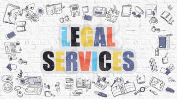 Legal Services Concept. Modern Line Style Illustration. Multicolor Legal Services Drawn on White Brick Wall. Doodle Icons. Doodle Design Style of Legal Services Concept.
