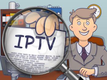 IPTV -  Internet Protocol Television. Concept on Paper in Business Man's Hand through Magnifier. Colored Doodle Illustration.