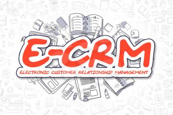 E-CRM - Electronic Customer Relationship Management Doodle Illustration of Red Word and Stationery Surrounded by Doodle Icons. Business Concept for Web Banners and Printed Materials. 