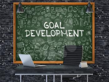 Goal Development - Handwritten Inscription by Chalk on Green Chalkboard with Doodle Icons Around. Business Concept in the Interior of a Modern Office on the Dark Brick Wall Background. 3D.