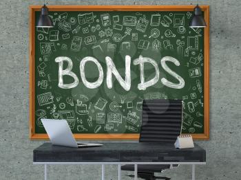 Bonds - Handwritten Inscription by Chalk on Green Chalkboard with Doodle Icons Around. Business Concept in the Interior of a Modern Office on the Gray Concrete Wall Background. 3D.