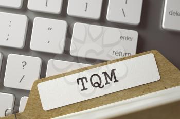 TQM. Card File Overlies White PC Keyboard. Business Concept. Closeup View. Selective Focus. Toned Illustration. 3D Rendering.