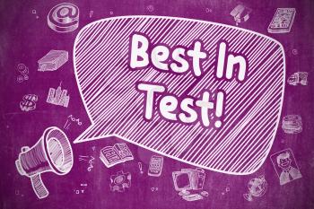 Business Concept. Megaphone with Text Best In Test. Doodle Illustration on Purple Chalkboard. Best In Test on Speech Bubble. Doodle Illustration of Shrieking Megaphone. Advertising Concept. 