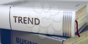 Trend - Leather-bound Book in the Stack. Closeup. Book Title of Trend. Trend Concept on Book Title. Trend - Business Book Title. Blurred Image with Selective focus. 3D Rendering.