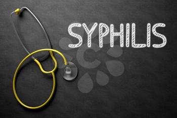 Black Chalkboard with Syphilis - Medical Concept. Medical Concept: Syphilis on Black Chalkboard. 3D Rendering.