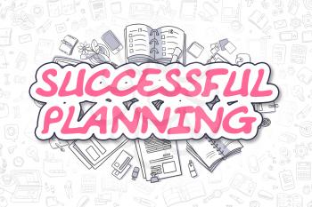 Successful Planning - Sketch Business Illustration. Magenta Hand Drawn Text Successful Planning Surrounded by Stationery. Doodle Design Elements. 