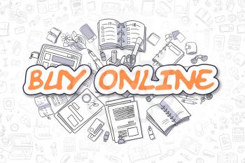 Buy Online - Hand Drawn Business Illustration with Business Doodles. Orange Inscription - Buy Online - Doodle Business Concept. 