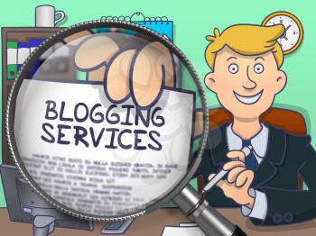 Blogging Services on Paper in Businessman's Hand to Illustrate a Business Concept. Closeup View through Magnifier. Multicolor Doodle Style Illustration.