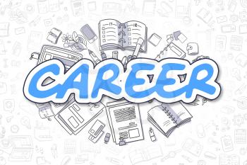 Career - Hand Drawn Business Illustration with Business Doodles. Blue Text - Career - Doodle Business Concept. 