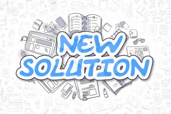 New Solution Doodle Illustration of Blue Inscription and Stationery Surrounded by Doodle Icons. Business Concept for Web Banners and Printed Materials. 