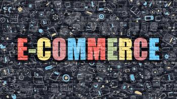 E-Commerce Concept. E-Commerce Drawn on Dark Wall. E-Commerce in Multicolor Doodle Design. E-Commerce Concept. Modern Illustration in Doodle Design Style of E-Commerce. E-Commerce Business Concept.
