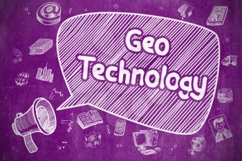 Business Concept. Mouthpiece with Wording Geo Technology. Doodle Illustration on Purple Chalkboard. Geo Technology on Speech Bubble. Doodle Illustration of Yelling Horn Speaker. Advertising Concept. 
